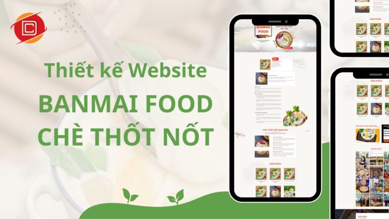 Thiết kế Website BANMAI FOOD - Chè thốt nốt