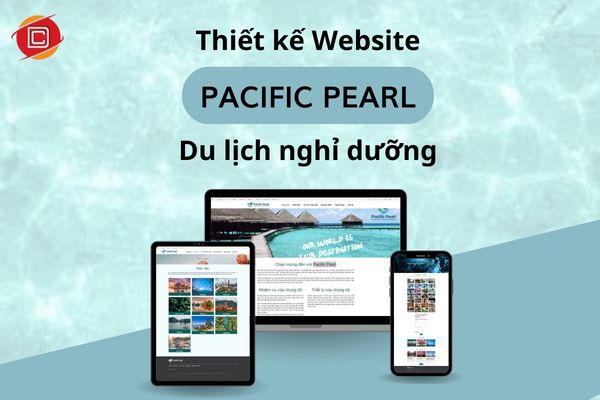 Thiết kế Website PACIFIC PEARL - Du lịch nghỉ dưỡng