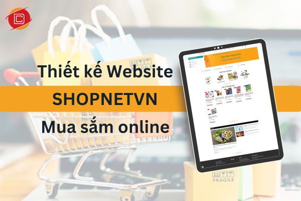 Thiết kế Website SHOPNETVN - Mua sắm online